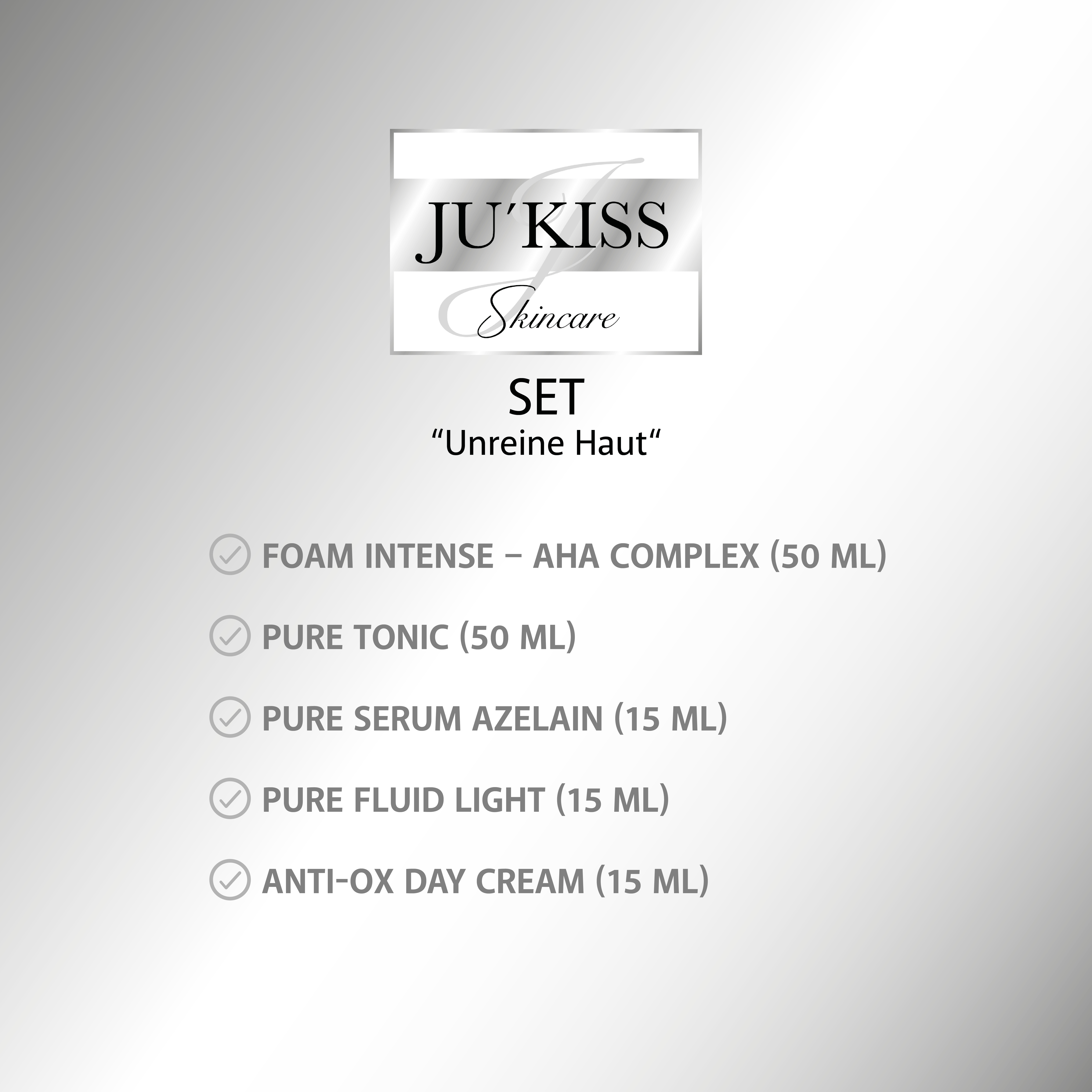 JU'KISS SET "Unreine Haut"